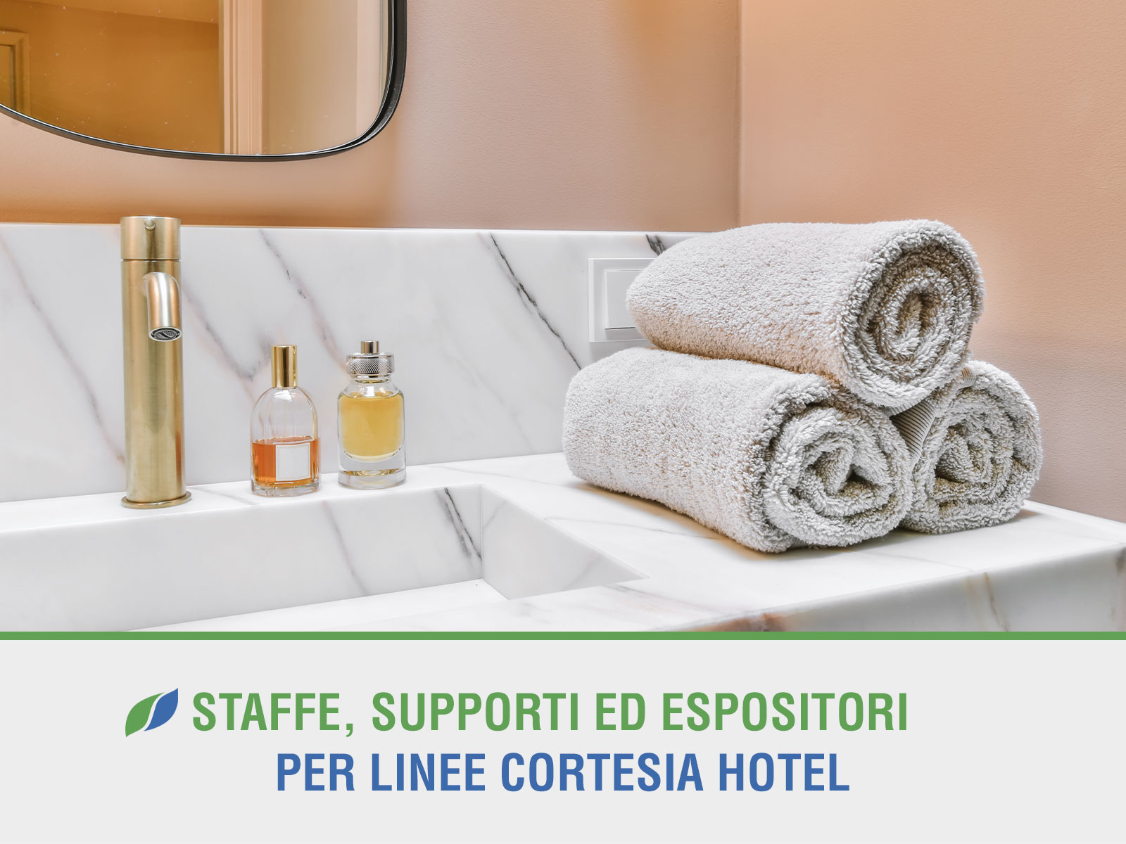 Staffe, supporti ed espositori per Linee Cortesia Hotel